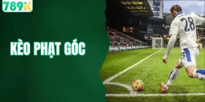 Kèo Phạt Góc